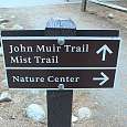 Signposts of the John Muir and Mist Trails which we’ll follow on our way up. We’ll leave the John Muir Trail for our way back. 